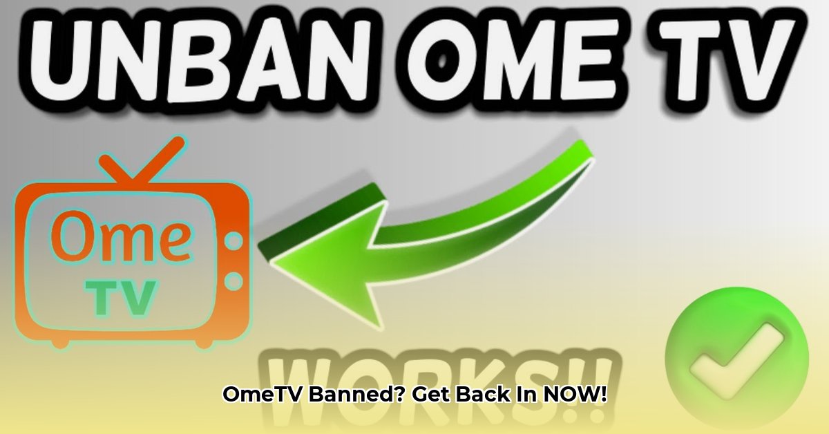 get-unbanned-ome-tv